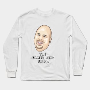 James Rice Show Long Sleeve T-Shirt